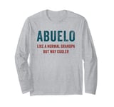 ABUELO – Like A Normal Grandpa But Way Cooler: Spanish Men's Long Sleeve T-Shirt