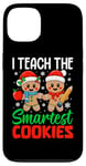 iPhone 13 I Teach The Smartest Cookies Gingerbread Teacher Christmas Case