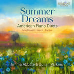 Emma Abbate, Julian Perkins  MacDowell, Beach &amp; Barber: Summer Dreams  American Piano Duets  CD