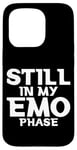 Coque pour iPhone 15 Pro Still In My Emo Phase Musique alternative de style gothique