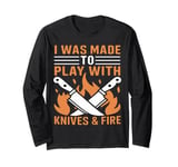 Cooker Cooking With Sharp Knife and Fire for Campers Hikers Long Sleeve T-Shirt