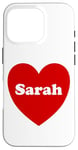 iPhone 16 Pro I Love Sarah Heart Cute Sarah Name Birthday Case