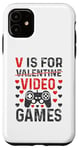 Coque pour iPhone 11 V est pour les jeux vidéo, la Saint-Valentin, Funny Gamer, pour hommes et garçons