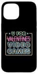 Coque pour iPhone 15 V est pour les jeux vidéo, la Saint-Valentin, Funny Gamer, pour hommes et garçons