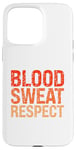 iPhone 15 Pro Max Blood Sweat Respect Case