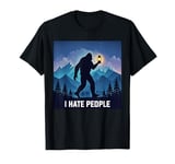 Funny Bigfoot Sasquatch I Hate People Graphic Men Women T-Shirt