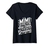 Womens Mimi Because I'm Way Too Cool To Be Called Grandma V-Neck T-Shirt