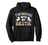 Twinning With My Bestie Unicorn Magical Duo BFF Twins Day Pullover Hoodie