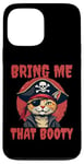 iPhone 13 Pro Max Bring me that Booty Funny Cat Pirate Case