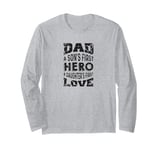 Dad A Son's First Hero A Daughter's First Love Fathers Day Long Sleeve T-Shirt