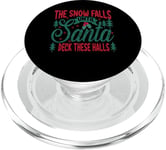 The Snow Falls Until Santa Deck These Halls - Christmas PopSockets PopGrip for MagSafe