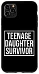 Coque pour iPhone 11 Pro Max Citation amusante pour la fête des pères avec inscription « Teenage Daughter Survivor »