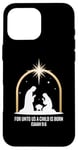 Coque pour iPhone 16 Pro Max For Unto Us A Child Is Born Isaiah 9:6 Art religieux des fêtes