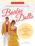 Hillary Shilkitus James - The Complete & Unauthorized Guide to Vintage Barbie® Dolls With Barbie®, Ken®, Francie®, and Skipper® Fashions the Whole Family Bok