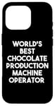 iPhone 16 Pro World's Best Chocolate Production Machine Operator Case