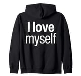 I Love Myself Love Me Myself And I Funny Red Heart Myself Zip Hoodie