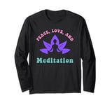 Peace Love and Mediation Retro Groovy New Age Yoga and Yogi Long Sleeve T-Shirt