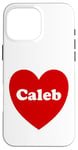 iPhone 16 Pro Max I Love Caleb Heart Cute Caleb Name Birthday Case