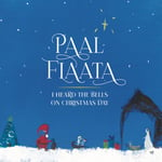 Paal Flaata  I Heard the Bells on Christmas Day  Signert Utgave (Begrenset Antall)  CD