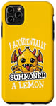 iPhone 11 Pro Max I Accidentally Summoned a Lemon Funny Meme Case