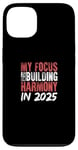 Coque pour iPhone 13 Mon objectif est de construire l'harmonie en 2025