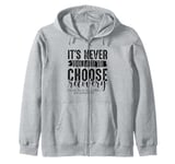 Never Too Late Choose Recovery Drug Alcohol Awareness Zip Hoodie