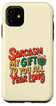 iPhone 11 Sarcasm My Gift to You All Year Long Colorful Wrapped Box Case