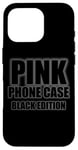 Coque pour iPhone 16 Pro Coque de téléphone drôle rose – Édition noire pour hommes, femmes, enfants