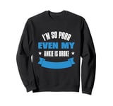 Broken Bones And Witty Puns Collection Sweatshirt