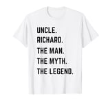 Uncle Richard The Man The Myth The Legend Father's Day T-Shirt