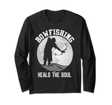 Bowfishing Heals the Soul Bow Fisherman Fish Hunting Long Sleeve T-Shirt