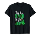 Merry Christmas Tis the Season to Be Jolly Funny Xmas Lights T-Shirt