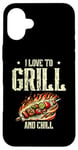 Coque pour iPhone 16 Plus I Love To Grill And Chill Griller Cook BBQ Griller Barbecue