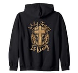 Jesus is my King - Bible True Story - Jesus Happy Zip Hoodie