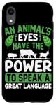 iPhone XR An Animal's Eyes Have The Power To Speak A Great Language Case