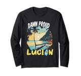 St.Lucia Independence inspired Damn Proud Lucian Long Sleeve T-Shirt