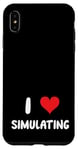 Coque pour iPhone XS Max I Love Simulating - Simulateur de jeux vidéo pour jeux vidéo sur PC