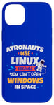 iPhone 14 Plus Astronauts use Linux coz they cannot open windows in space Case