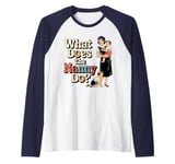 What Does the Nanny Do | Funny Nanny Raglan Baseball Tee