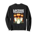 Funny Lactose Tolerance Dairy Milk Lover Lactose Tolerant Sweatshirt