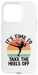 Coque pour iPhone 15 Pro Max It's Time To Take The Heels Of Kickboxing Kickboxer