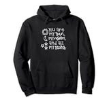 You Are My Sun Moon And All My Stars Love Quote Pullover Hoodie