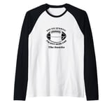 Football Game Day,Yay Go Sports,I'm just Here for the Snacks Raglan Baseball Tee