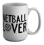 Netball Lover White 15oz Large Mug Cup