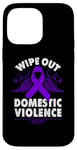 Coque pour iPhone 14 Pro Max Wipe Out Domestic Violence, ruban violet