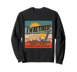 Sloth treadmill relaxed eyes closed humorous retirement lazy Sweatshirt