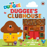 Hey Duggee: Duggee’s Clubhouse (bok, board book, eng)