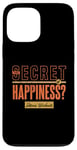 iPhone 13 Pro Max The Secret of Happiness? Intense Workouts Motivational Quote Case