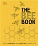 Bee Book: The Wonder of Bees How to Protect them Beekeeping Know-how