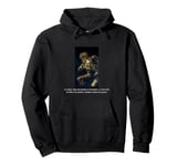 Francisco Goya and Don Quixote Quote Pullover Hoodie